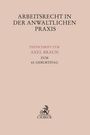 : Arbeitsrecht in der anwaltlichen Praxis, Buch