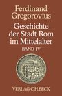 Ferdinand Gregorovius: Geschichte der Stadt Rom im Mittelalter Band 4: Einführung. Anhang. Register, Buch