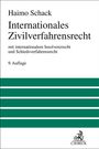 Haimo Schack: Internationales Zivilverfahrensrecht, Buch