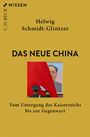 Helwig Schmidt-Glintzer: Das neue China, Buch