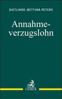 Dietlinde-Bettina Peters: Annahmeverzugslohn, Buch
