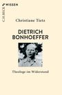 Christiane Tietz: Dietrich Bonhoeffer, Buch