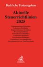 : Aktuelle Steuerrichtlinien 2025, Buch