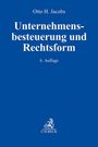 : Unternehmensbesteuerung und Rechtsform, Buch
