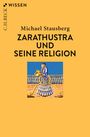 Michael Stausberg: Zarathustra und seine Religion, Buch