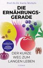 Karin Michels: Die Ernährungsgerade, Buch