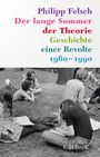 Philipp Felsch: Der lange Sommer der Theorie, Buch