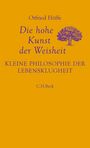 Otfried Höffe: Die hohe Kunst der Weisheit, Buch