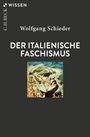 Wolfgang Schieder: Der italienische Faschismus, Buch