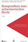 : Kompendium zum schweizerischen Recht, Buch