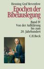Henning Graf Reventlow: Epochen der Bibelauslegung Band IV: Von der Aufklärung bis zum 20. Jahrhundert, Buch