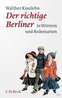 Walther Kiaulehn: Der richtige Berliner, Buch
