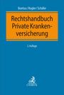Titel: "Rechtshandbuch Private Krankenversicherung", Autoren: Boetius, Rogler, Schäfer, 2. Auflage. Unten: C.H. BECK Logo.