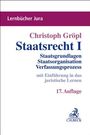 Christoph Gröpl: Staatsrecht I, Buch