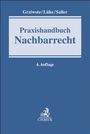 Titel: "Praxishandbuch Nachbarrecht". Autoren: Grziwotz/Lüke/Saller. 4. Auflage. Unten ist ein C.H.BECK-Logo. Hintergrund: Blau.
