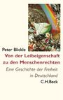 Peter Blickle, "Von der Leibeigenschaft zu den Menschenrechten", Geschichte der Freiheit in Deutschland, C.H.Beck. Illustration: Regenbogen und Schlacht.