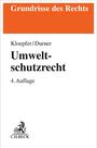 Text: "Grundrisse des Rechts, Kloepfer/Durner, Umweltschutzrecht, 4. Auflage". Unten das Logo von C.H.BECK.