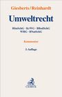 Giesberts/Reinhardt: Umweltrecht, BlmSchG, KrWG, BBodSchG, WHG, BNatSchG, Kommentar, 3. Auflage. C.H.BECK Logo unten.
