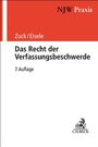 „NJW Praxis“, „Zuck/Eisele“, „Das Recht der Verfassungsbeschwerde“, „7. Auflage“. Einfaches, professionelles Cover.