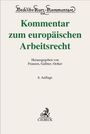 "Kommentar zum europäischen Arbeitsrecht", herausgegeben von Franzen, Gallner, Oetker, 6. Auflage. Text auf cremefarbenem Hintergrund.