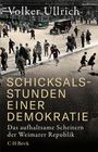 Volker Ullrich: Schicksalsstunden einer Demokratie, Buch