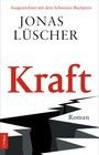 Jonas Lüscher: Kraft, Buch