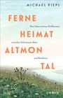 Michael Riepl: Ferne Heimat Altmontal, Buch