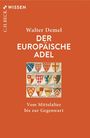 "DER EUROPÄISCHE ADEL", Walter Demel, "Vom Mittelalter bis zur Gegenwart". Wappenillustrationen auf orangem Hintergrund.