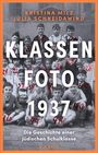 Kristina Milz: Klassenfoto 1937, Buch