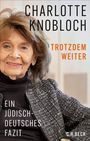 „Charlotte Knobloch: Trotzdem Weiter. Ein jüdisch-deutsches Fazit.“ Ältere Frau mit braunen Haaren lächelt freundlich.