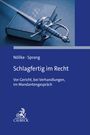 "Nöllke · Sprang, Schlagfertig im Recht, Vor Gericht, bei Verhandlungen, im Mandantengespräch." Buch und Degen.
