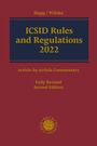 Happ / Wilske, ICSID Rules and Regulations 2022, Article-by-Article Commentary, Second Edition. Logo unten.