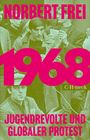 Großer pinker Text: "NORBERT FREI", "1968", "JUGENDREVOLTE UND GLOBALER PROTEST". Darunter ein Grünfilter-Foto von Menschen.
