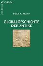C.H. BECK WISSEN, Felix K. Maier, GLOBALGESCHICHTE DER ANTIKE. Relief eines antiken Schiffs mit Figuren.