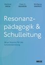 Hartmut Rosa: Resonanzpädagogik & Schulleitung, Buch