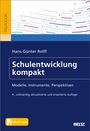 Hans-Günter Rolff: Schulentwicklung kompakt, Buch,Div.