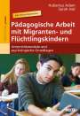 Hubertus Adam: Pädagogische Arbeit mit Migranten- und Flüchtlingskindern, Buch
