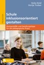 Heike Bold: Schule inklusionsorientiert gestalten, Buch,Div.