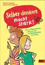 Buchtitel: "Selber denken macht stark!" Zwei Kinder mit freudigem Ausdruck zeigen Neugier und Selbstvertrauen.