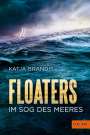Katja Brandis: Floaters, Buch