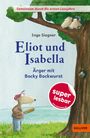 Ingo Siegner: Eliot und Isabella - Ärger mit Bocky Bockwurst, Buch