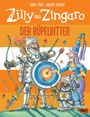 Korky Paul: Paul, K: Zilly und Zingaro. Der Rüpelritter, Buch