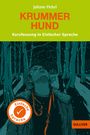 Juliane Pickel: Krummer Hund, Buch