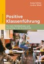 Katja Köhler: Positive Klassenführung, Buch