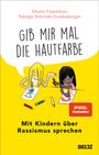 Olaolu Fajembola: »Gib mir mal die Hautfarbe«, Buch