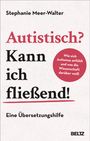 Stephanie Meer-Walter: Autistisch? Kann ich fließend!, Buch