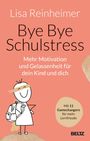 Lisa Reinheimer: Bye Bye Schulstress, Buch