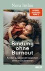 Nora Imlau: Bindung ohne Burnout, Buch