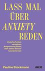 Pauline Stockmann: Lass mal über Anxiety reden, Buch