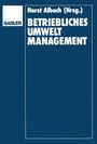 Horst Albach: Betriebliches Umweltmanagement, Buch